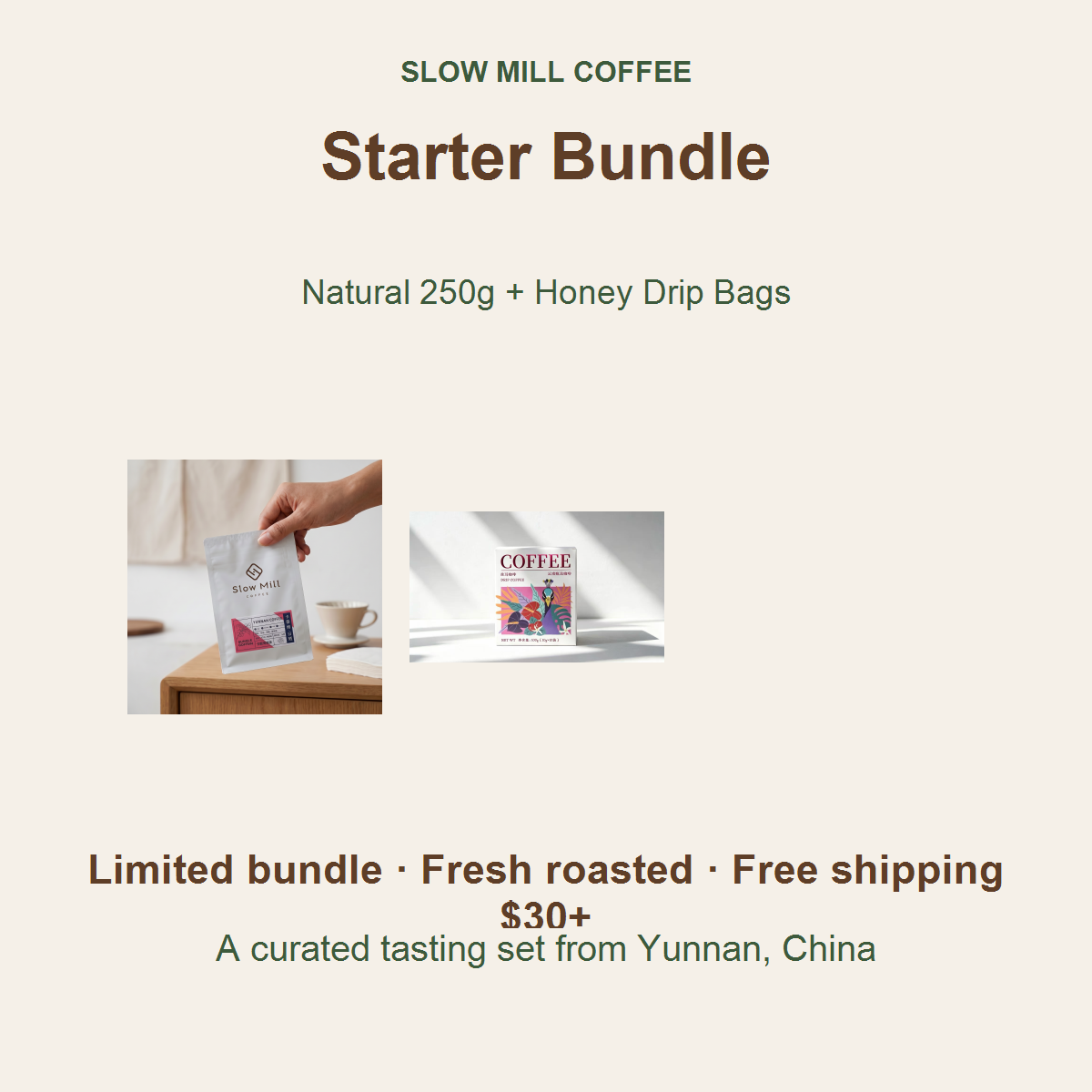 Starter Bundle — Yunnan Natural 250g + Honey Drip Bags